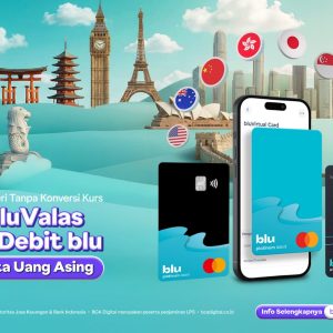 Kartu Debit blu Hadirkan Solusi Kemudahan Transaksi Luar Negeri Lewat bluValas