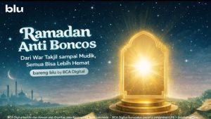 Ramadan Anti Boncos: Dari War Takjil sampai Mudik, Semua Bisa Lebih Hemat bareng blu by BCA Digital